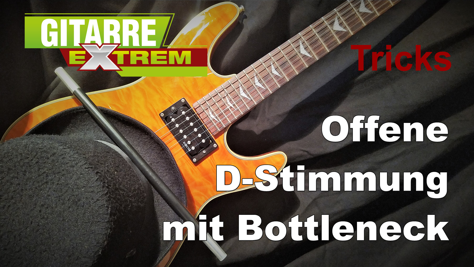 Gitarre Extrem Open D mit Bottleneck
